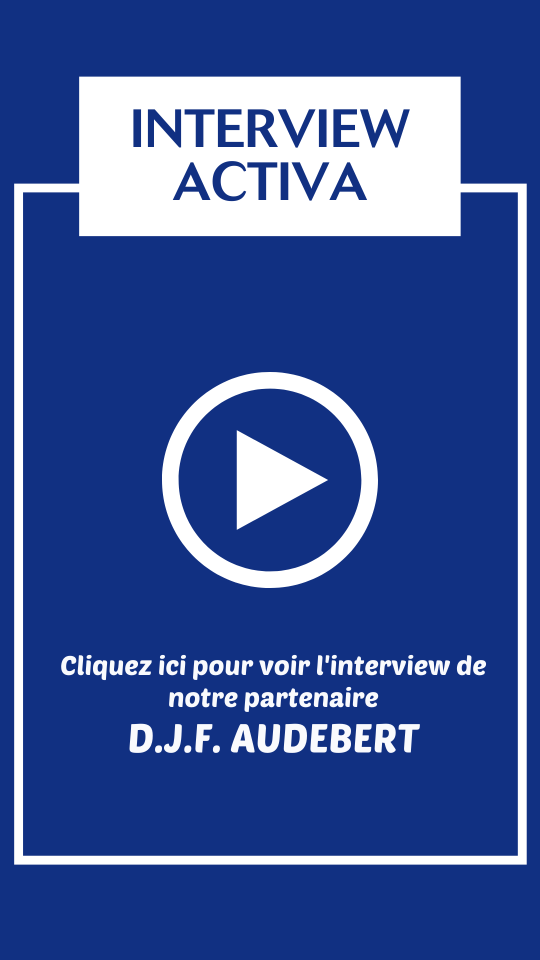 Cliquez ici pour visualiser l'interview