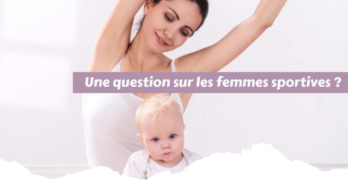 la femme sportive et son rôle de mère